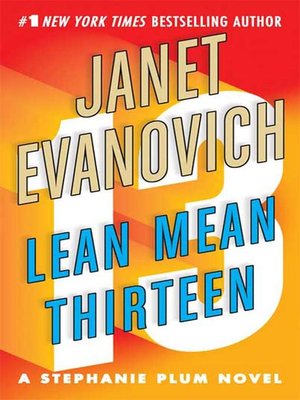 Lean Mean Thirteen By Janet Evanovich 183 Overdrive Ebooks